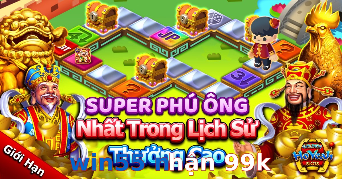 win55 nhận 99k