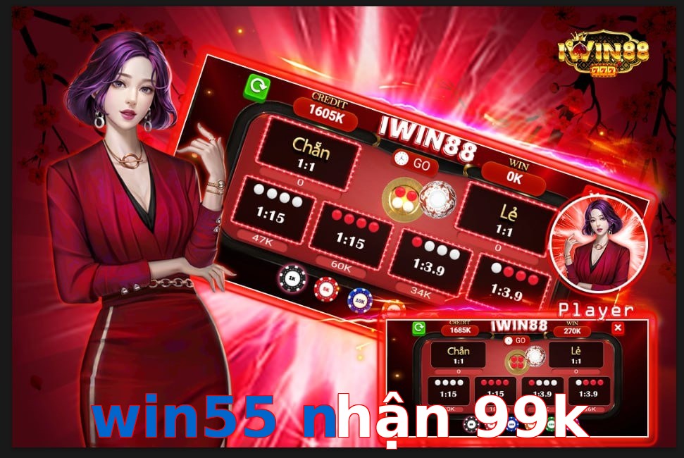 win55 nhận 99k