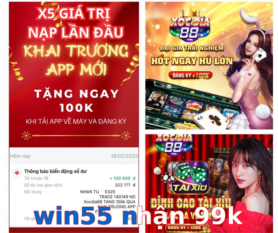 win55 nhận 99k